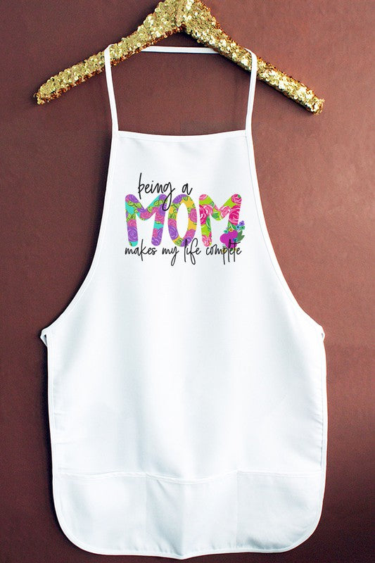 Being Mom Makes Life Complete Graphic Apron