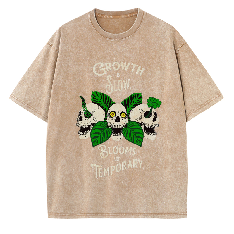 Unisex Growth Is Slow Blooms Are Temporary Skull Printed Retro Washed Short Sleeved T-Shirt by migunica