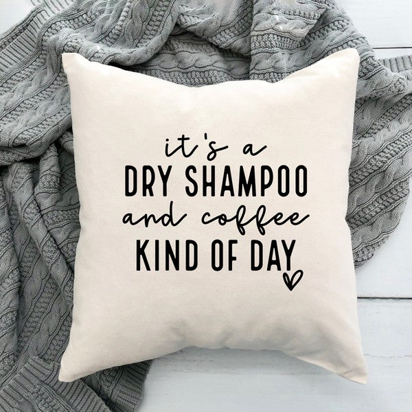 Dry Shampoo and Coffee Pillow Cover