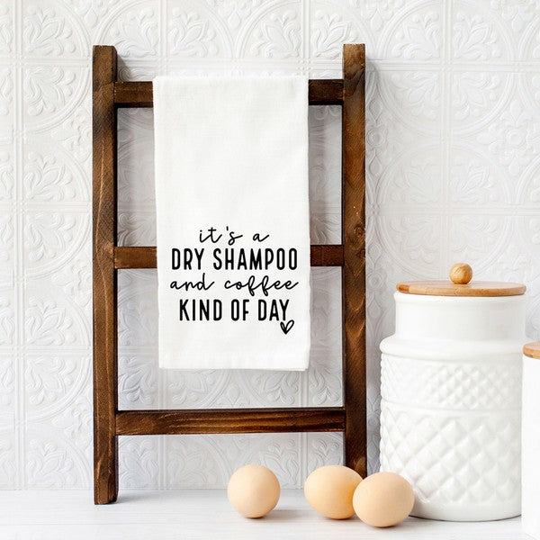 Dry Shampoo and Coffee Tea Towel