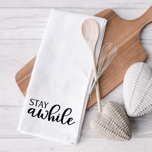 Stay Awhile Tea Towel