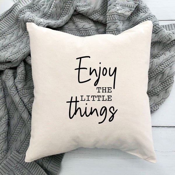 Enjoy The Little Things Script Pillow Cover