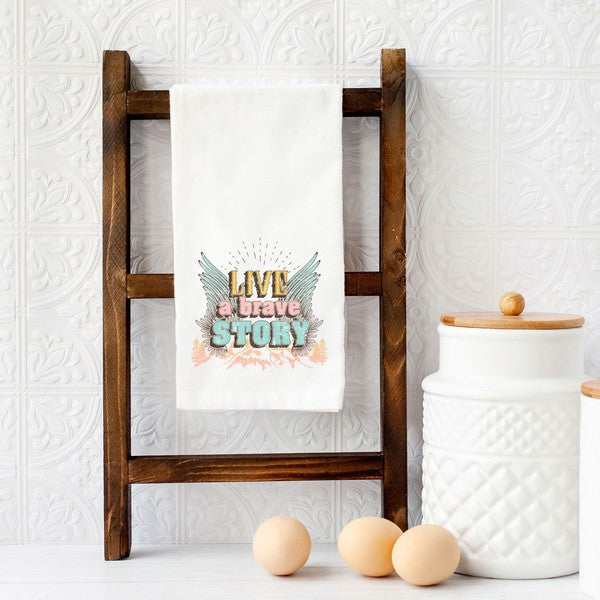 Live A Brave Story Tea Towel