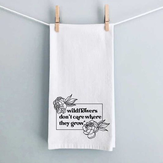Wildflowers Don't Care Tea Towel