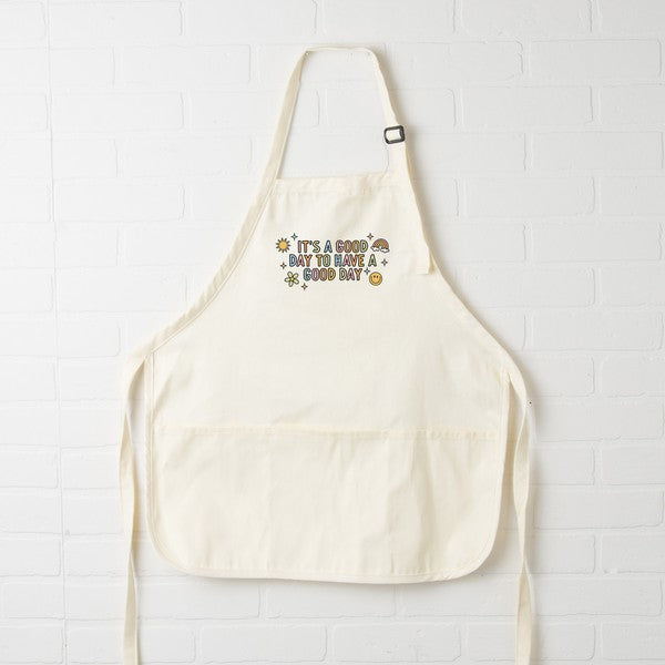 It's A Good Day To Have A Good Day Colorful Apron