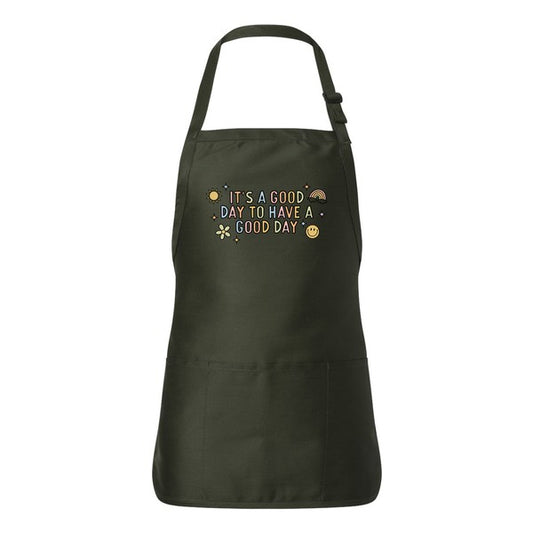 It's A Good Day To Have A Good Day Colorful Apron