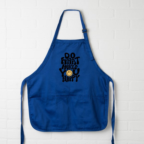 Do What Makes You Happy  Apron