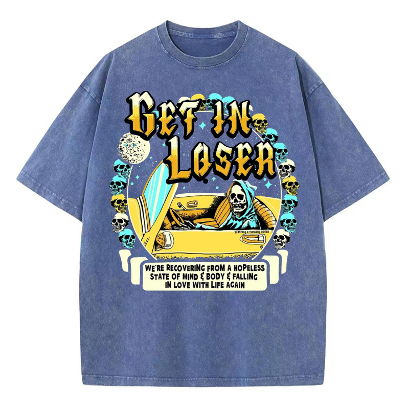 Unisex Get In Loser Printed Retro Washed Short Sleeved T-Shirt by migunica