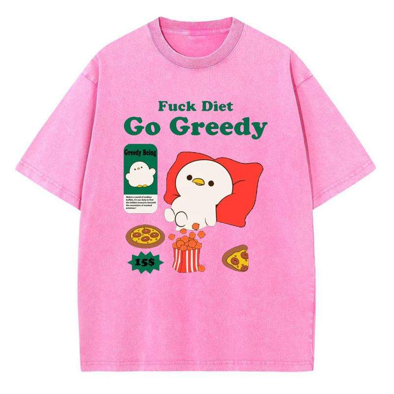 Unisex Fuck Diet Go Greedy Printed Retro Washed Short Sleeved T-Shirt by migunica