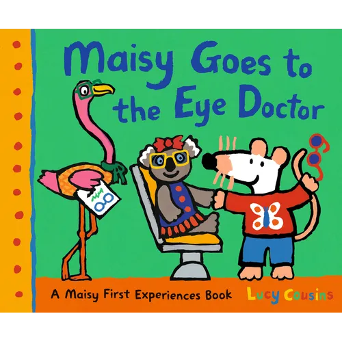 Maisy Goes to the Eye Doctor: A Maisy First Experience Book - Hardcover by Books by splitShops