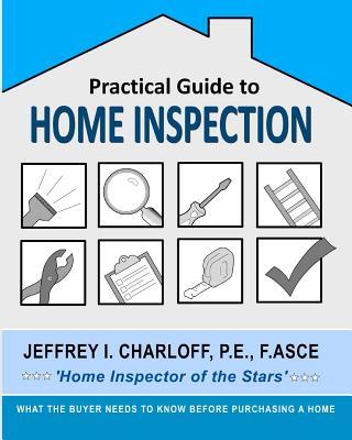 Practical Guide to Home Inspection: What you need to know before you buy a home - Paperback by Books by splitShops