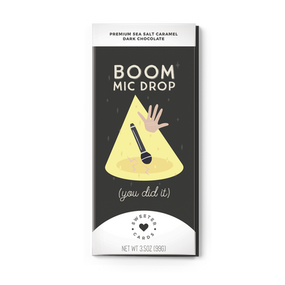 Sweeter Cards - 'Boom Mic Drop (You Did It)' Sea Salt Caramel Dark Chocolate Bar (3.5OZ) by The Epicurean Trader