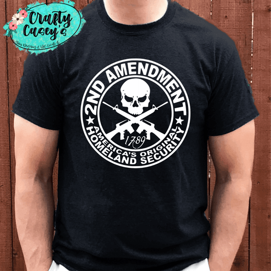 2nd Amendment American Security Homeland Security- Patriotic- Tee by Crafty Casey's