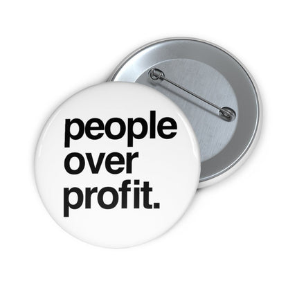 People Over Profit | Pin Button by The Happy Givers