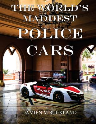 The World's Maddest Police Cars - Paperback by Books by splitShops