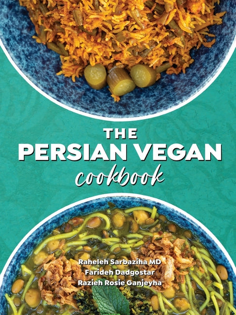 The Persian Vegan Cookbook - Paperback by Books by splitShops