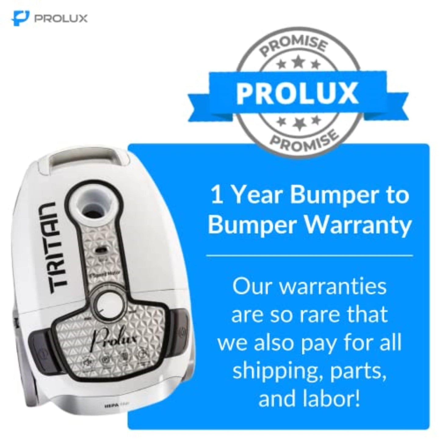 Prolux Tritan Canister Vacuum with Sealed HEPA Filtration and 12 Amp Motor by Prolux Cleaners