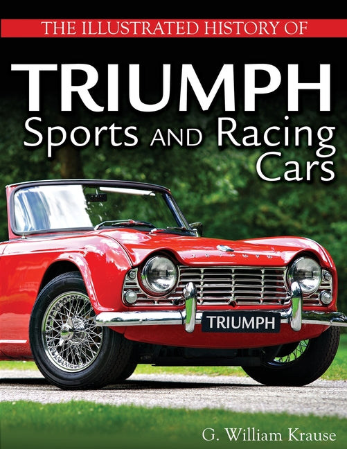 The Illustrated History of Triumph Sports and Racing Cars - Paperback by Books by splitShops