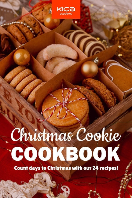 The Christmas Cookie Cookbook: 24 Beloved Cookie Recipes to Make Warm Christmas Memories - Paperback by Books by splitShops