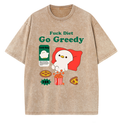 Unisex Fuck Diet Go Greedy Printed Retro Washed Short Sleeved T-Shirt by migunica