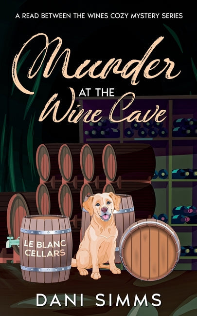 Murder at the Wine Cave: A Small Town Friends Cozy Culinary Mystery Series with Recipes - Paperback by Books by splitShops