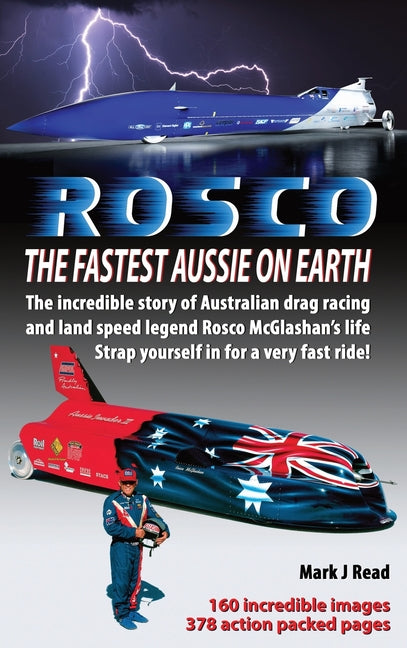 ROSCO The Fastest Aussie on Earth: The incredible story of Australian drag racing and land speed legend Rosco McGlashan's life - Hardcover by Books by splitShops