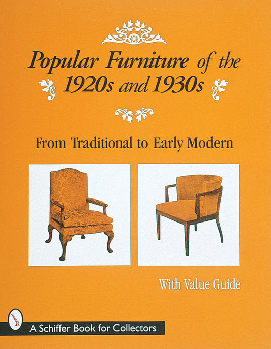 Popular Furniture of the 1920s and 1930s by Schiffer Publishing