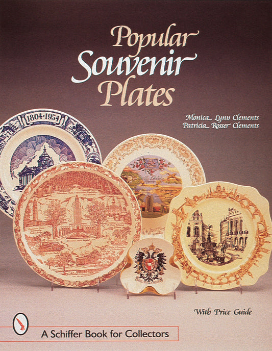 Popular Souvenir Plates by Schiffer Publishing