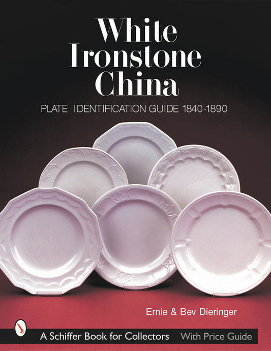 White Ironstone China by Schiffer Publishing