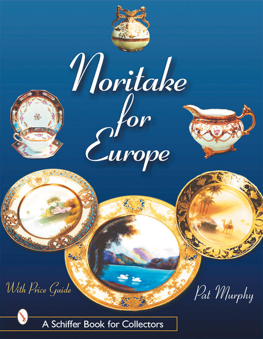 Noritake for Europe by Schiffer Publishing