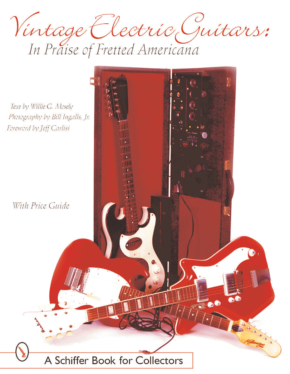 Vintage Electric Guitars by Schiffer Publishing