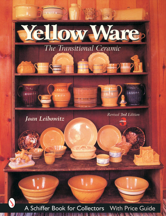 Yellow Ware by Schiffer Publishing