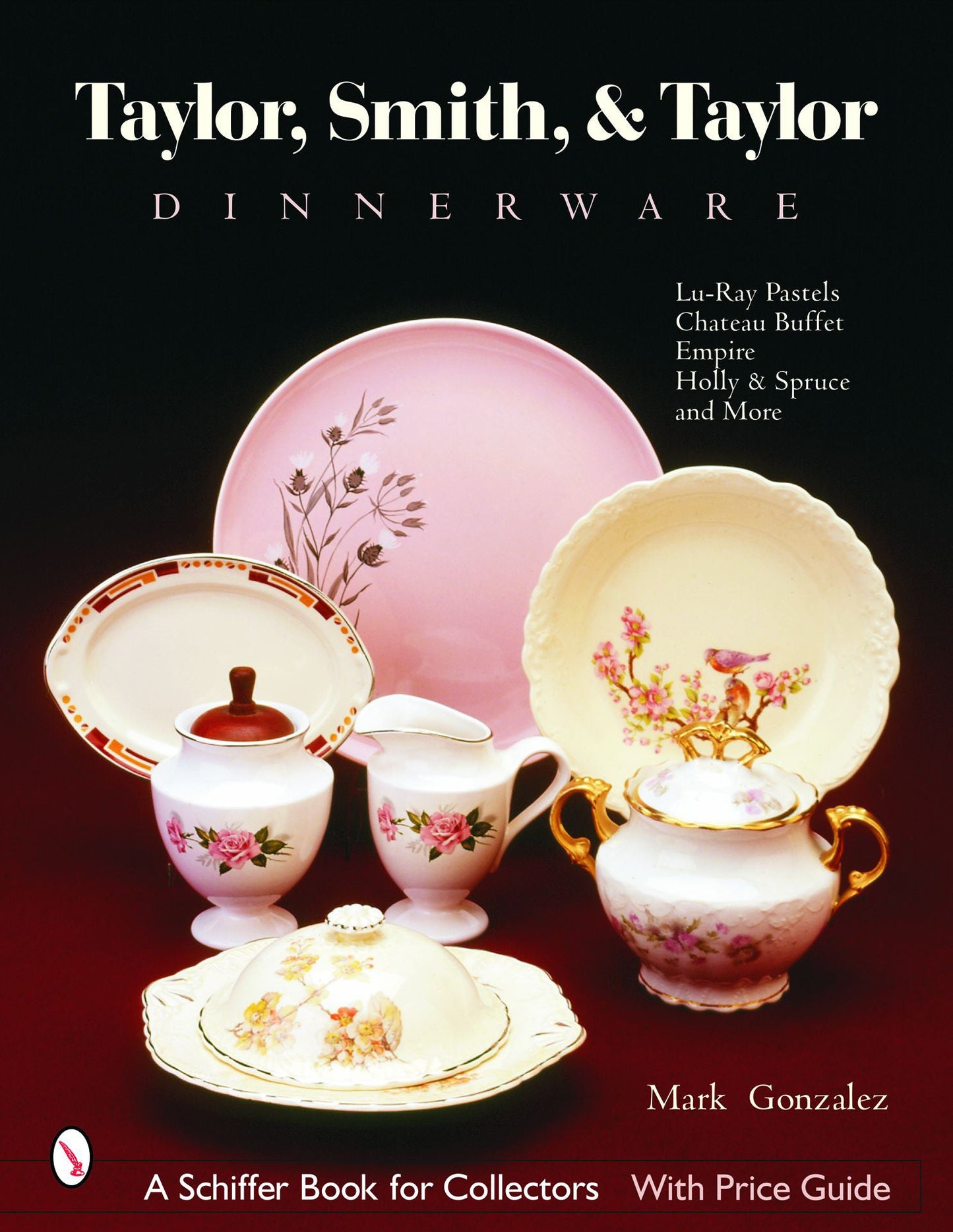 Taylor, Smith and Taylor China Company by Schiffer Publishing