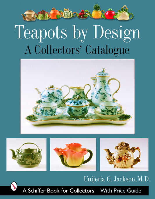 Teapots by Design by Schiffer Publishing