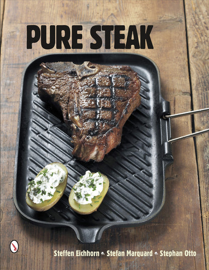 Pure Steak by Schiffer Publishing