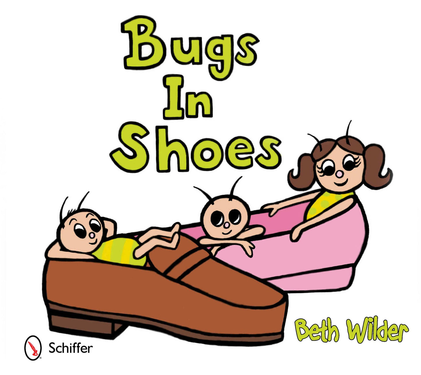 Bugs in Shoes by Schiffer Publishing