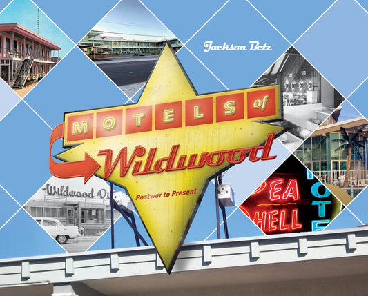 Motels of Wildwood by Schiffer Publishing