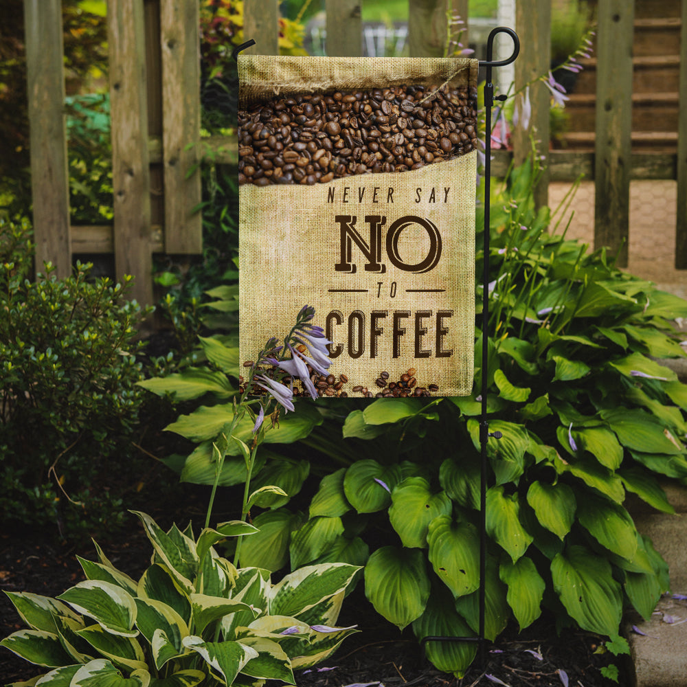 Never say No to Coffee Sign Flag Garden Size BB5406GF by Caroline's Treasures