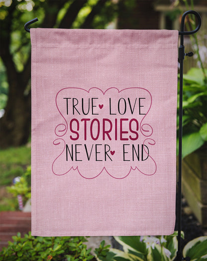 True Love Stories Never End Flag Garden Size BB5446GF by Caroline's Treasures