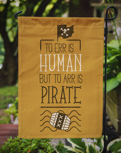 To Err is Human to Arr is Pirate Flag Garden Size BB5449GF by Caroline's Treasures