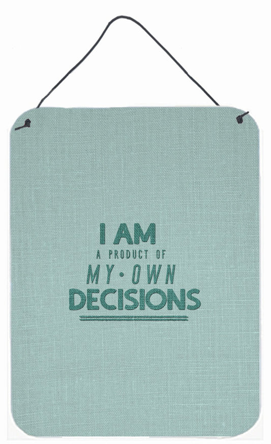 Product of My Own Decisions Wall or Door Hanging Prints BB5456DS1216 by Caroline's Treasures