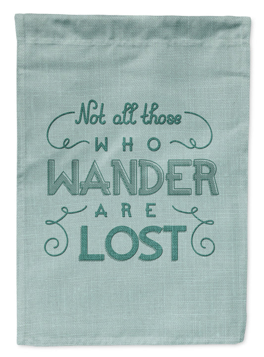 Not All Who Wander are Lost Flag Garden Size BB5466GF by Caroline's Treasures