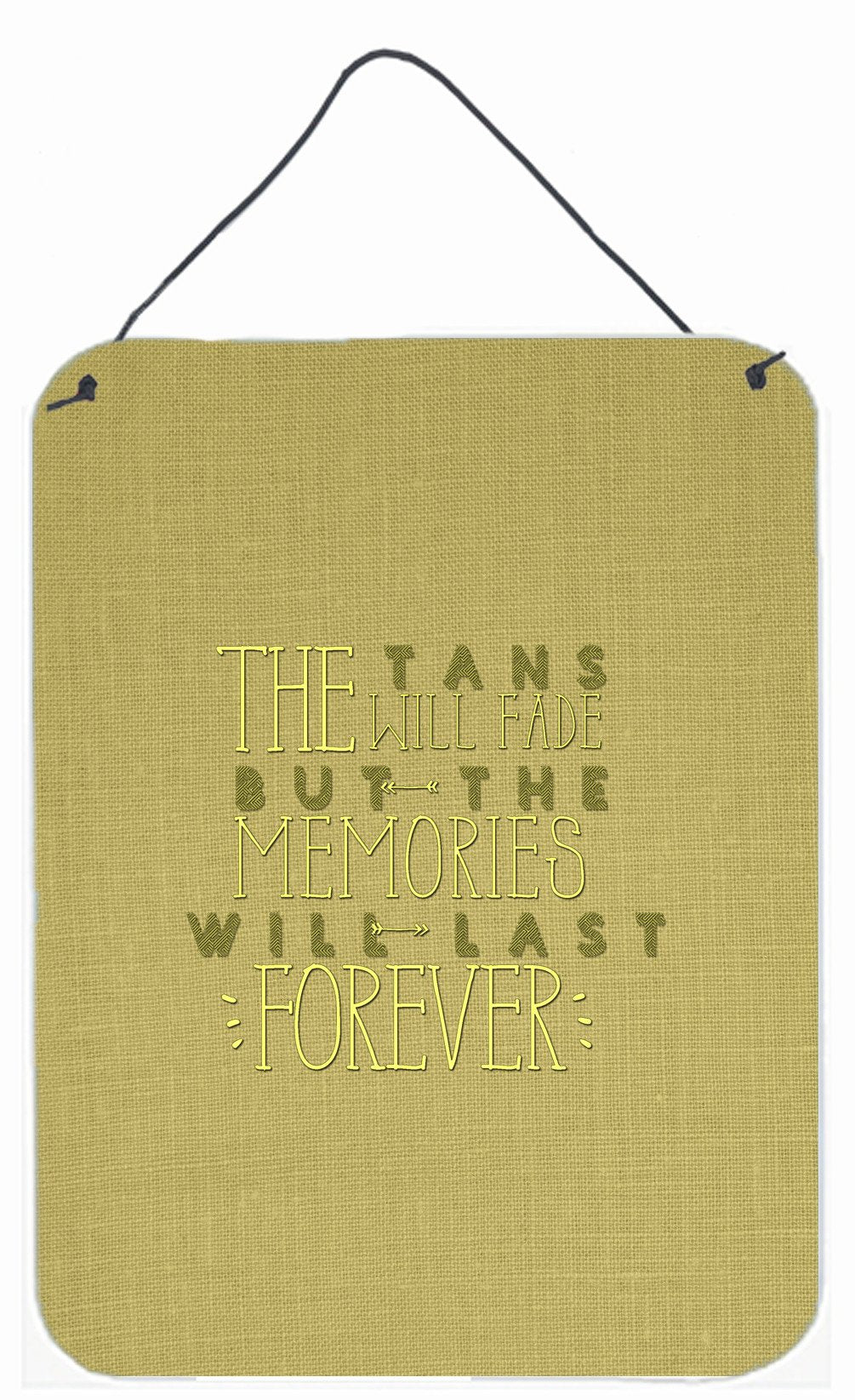 Tans Will Fade Memories Last Wall or Door Hanging Prints BB5471DS1216 by Caroline's Treasures