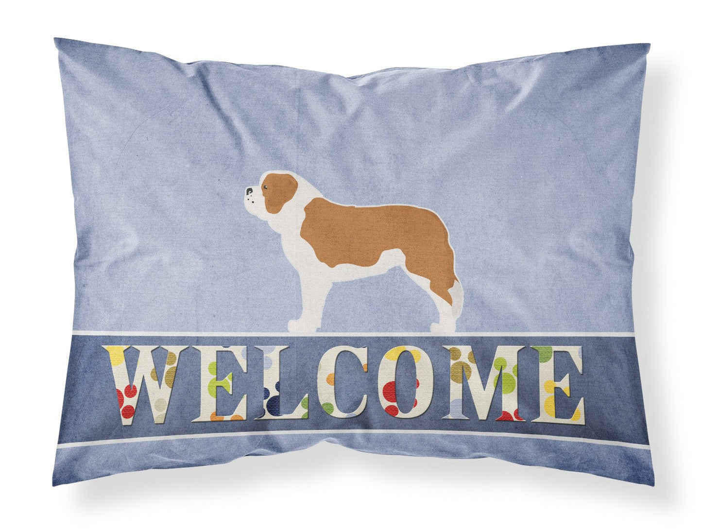 Saint Bernard Welcome Fabric Standard Pillowcase BB5580PILLOWCASE by Caroline's Treasures