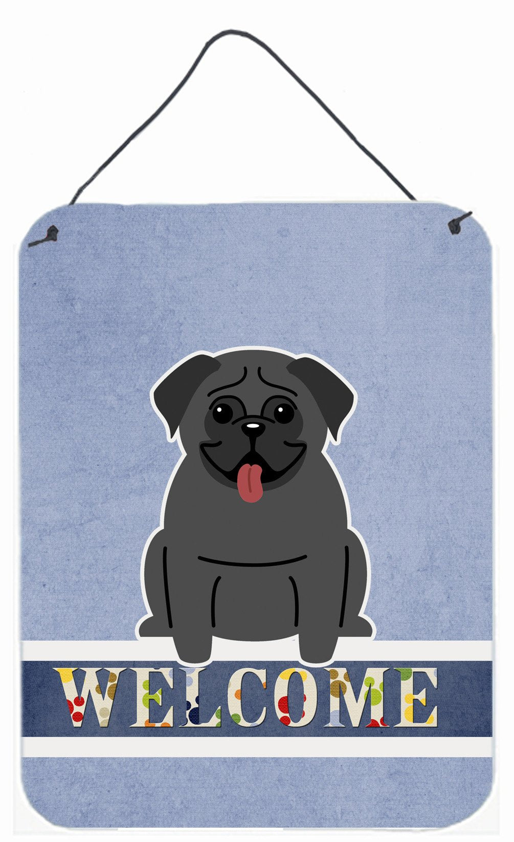 Pug Black Welcome Wall or Door Hanging Prints BB5587DS1216 by Caroline's Treasures