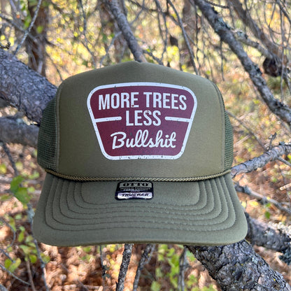 More Trees Less Bullsh*t Otto Foam Front Trucker Hat by 208 Tees