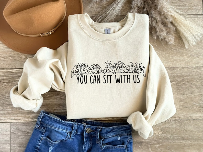 You Can Sit With Us Crewneck Sweat Shirt by Home Scape Plus