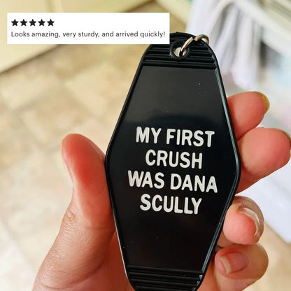 My First Crush Was Dana Scully Motel Style Keychain in Black by The Bullish Store