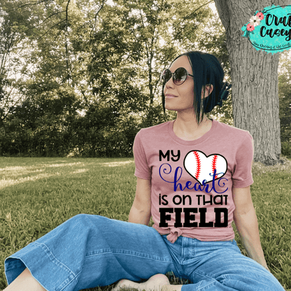 My Heart Is On That Field Baseball Unisex Tee by Crafty Casey's