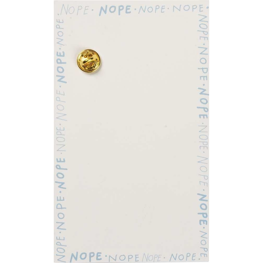 Nope, Not Today Enamel Pin in Bubble Design by The Bullish Store